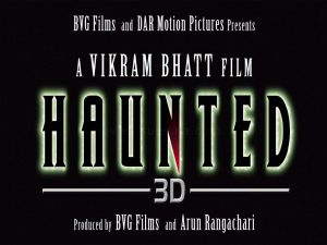 Haunted 3D Hindi Haunted 3D Movie