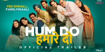 Hum Do Hamare Do – Perfect Family film for Diwali